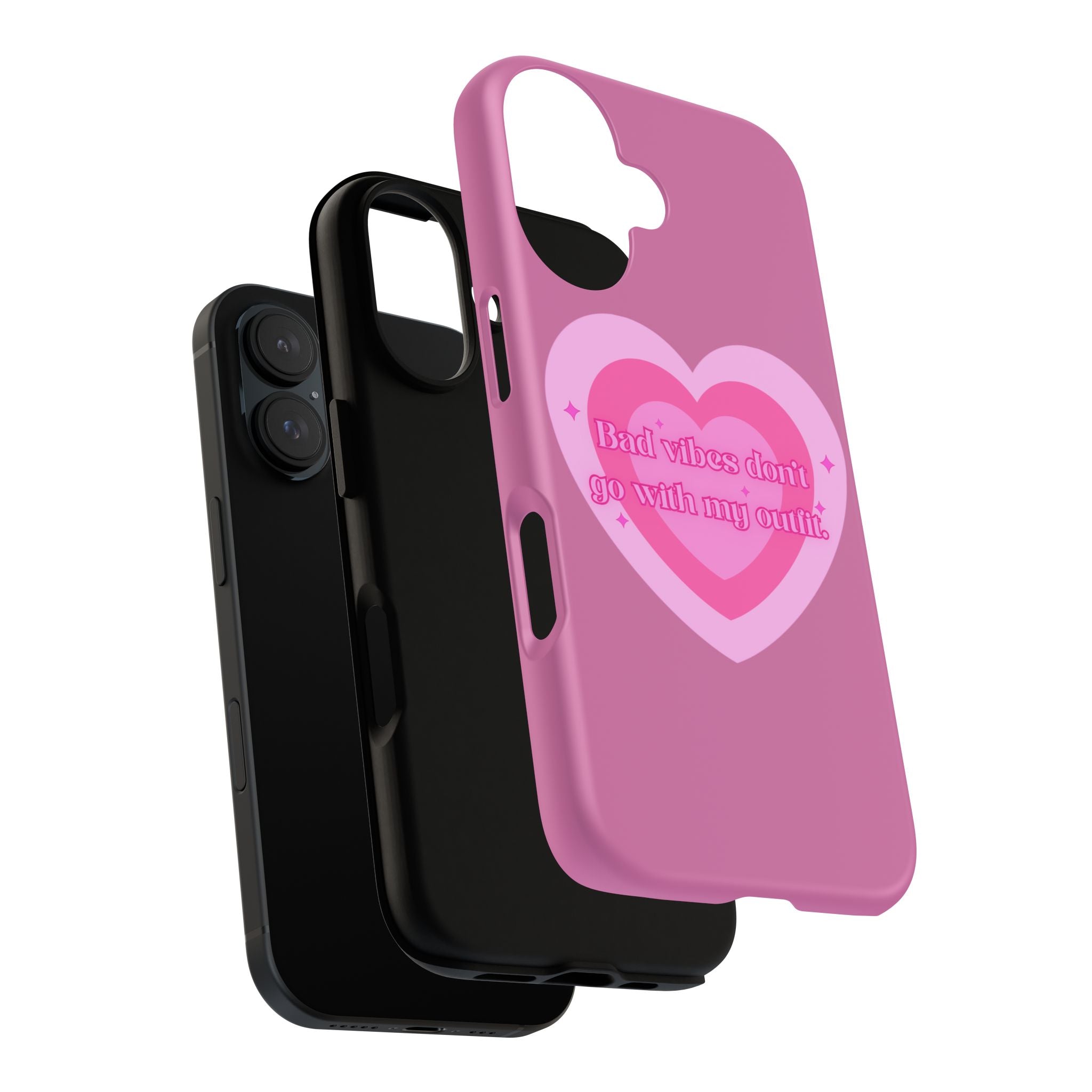 Phone Case — “Bad vibes don’t go with my outfit” Pink Heart Protective Case