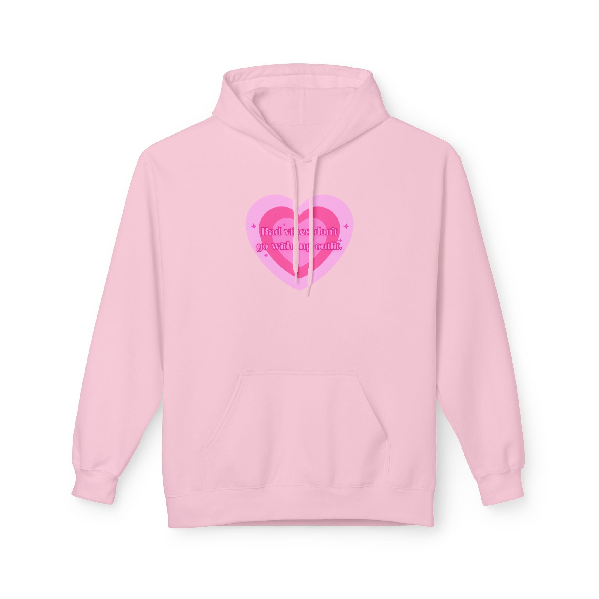 "Bad vibes don't go with my outfit" Heart Hoodie