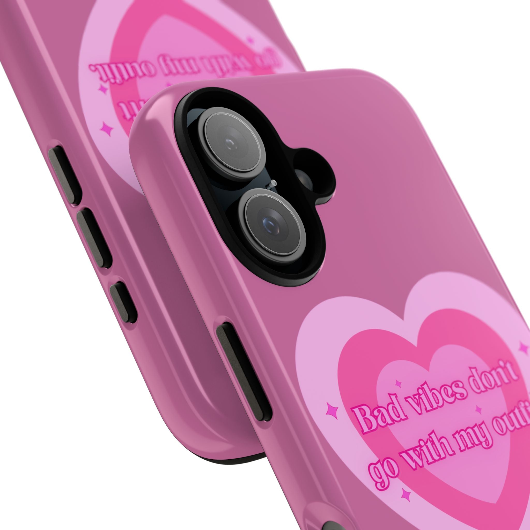 Phone Case — “Bad vibes don’t go with my outfit” Pink Heart Protective Case